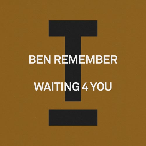 Ben Remember - Waiting 4 You on Toolroom