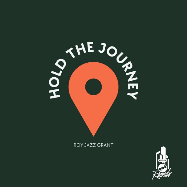 Roy Jazz Grant - Hold The Journey on Apt D4 Records