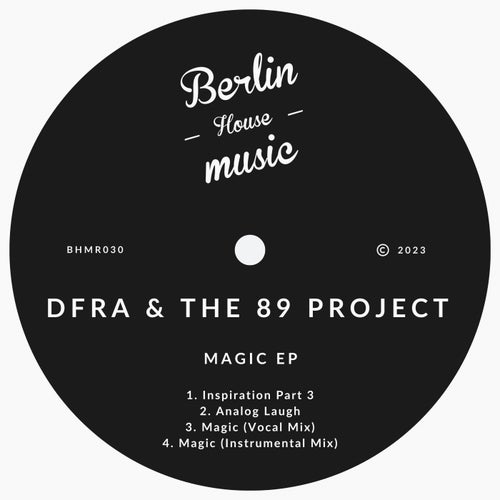 DFRA, The 89 Project - Magic on Berlin House Music