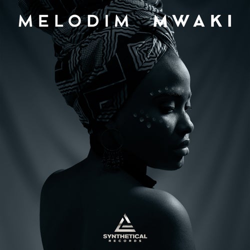 Melodim - Mwaki on Synthetical Records