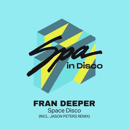 Fran Deeper - Space Disco on Spa In Disco