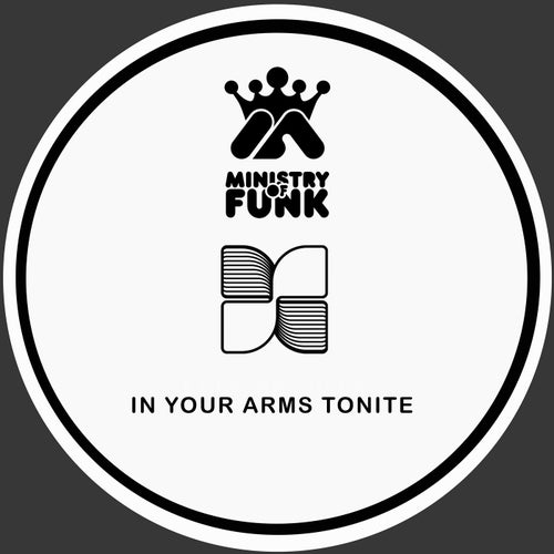 Ministry Of Funk - In Your Arms Tonite on Muzik X Press