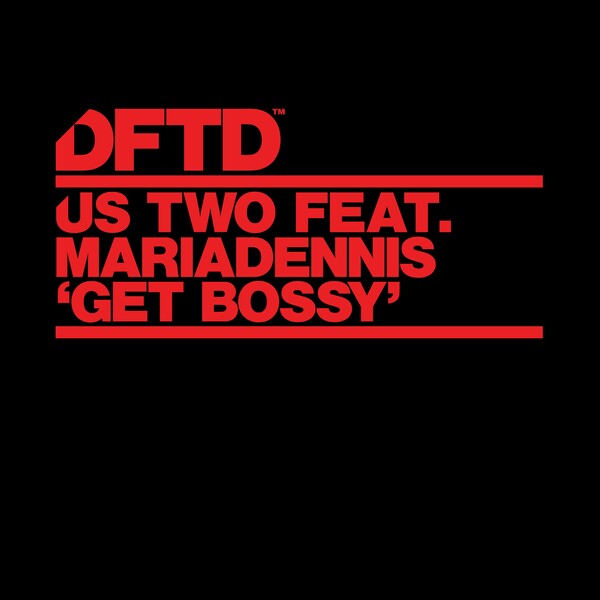 Us Two, MariaDennis - Get Bossy on DFTD