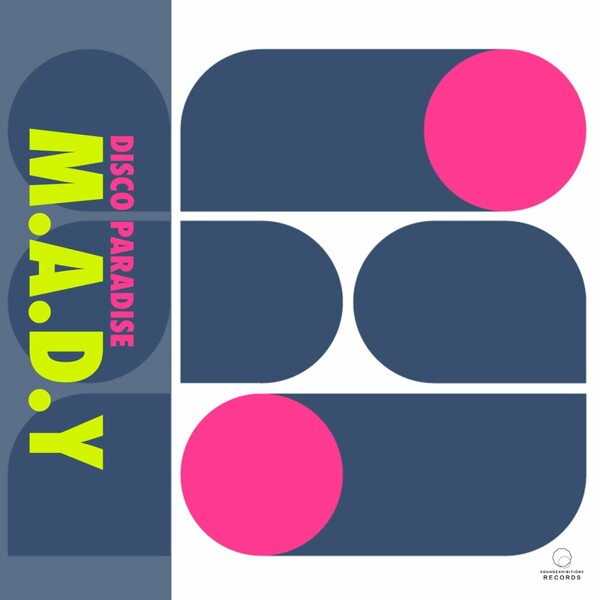 M.A.D.Y - Disco Paradise on Sound-Exhibitions-Records