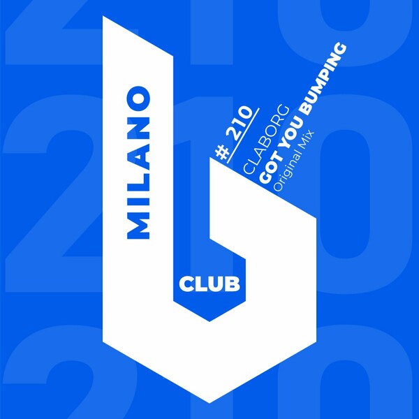 Claborg - Got You Bumping on B Club Milano
