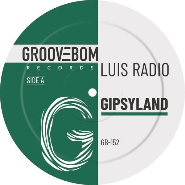 Luis Radio - Gipsyland on Groovebom Records
