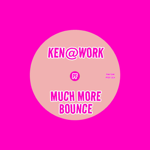 Ken@Work - Much More Bounce on Pink Funk