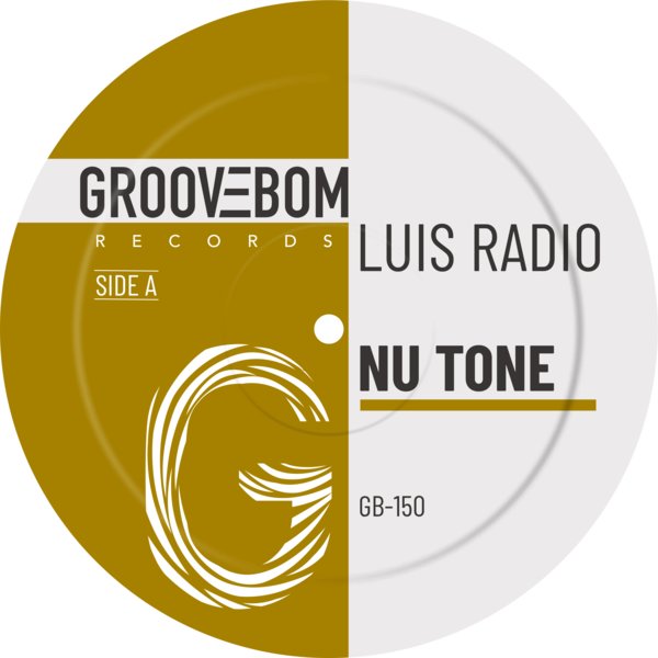 Luis Radio - Nu Tone on Groovebom Records