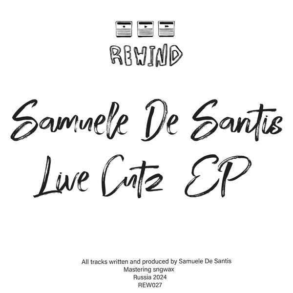 Samuele De Santis - Live Cutz on Rewind Ltd