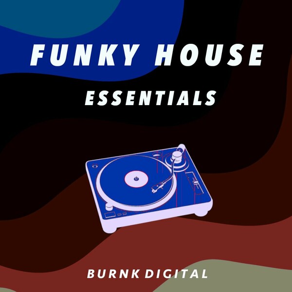 VA - Funky House Essentials 9 on Burnk Digital