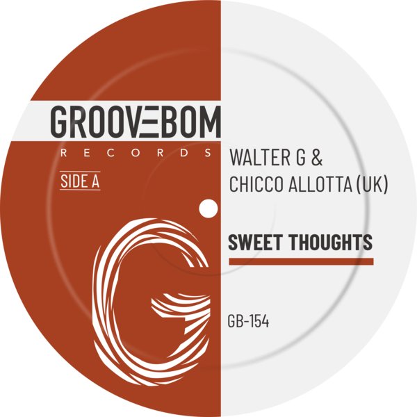 Walter G, Chicco Allotta (UK) - Sweet Thoughts on Groovebom Records