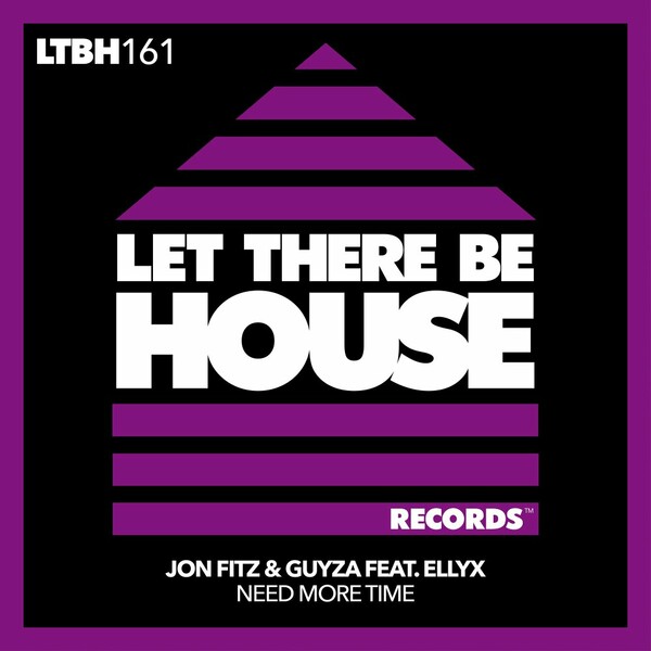 Jon Fitz, GUYZA, Ellyx - Need More Time on Let There Be House Records
