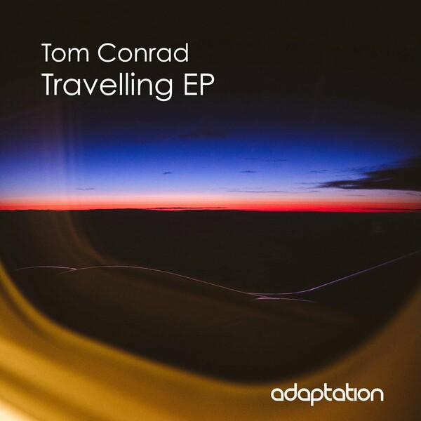 Tom Conrad - Travelling EP on Adaptation Music