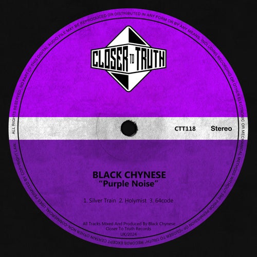 Black Chynese - Purple Noise on Closer To Truth