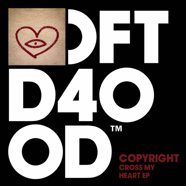 Copyright - Cross My Heart EP on Defected