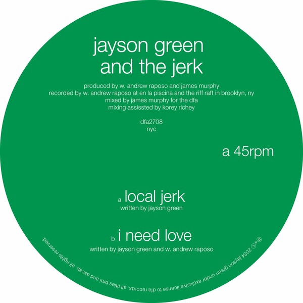 Jayson Green & The Jerk - Local Jerk / I Need Love on DFA Records