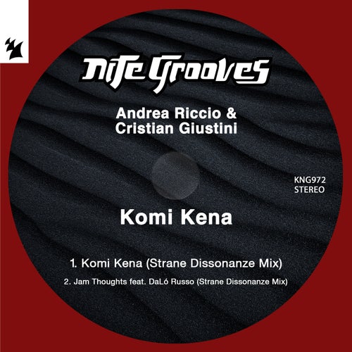Andrea Riccio, Cristian Giustini, DaLo' Russo - Komi Kena on Nite Grooves (Armada Music)