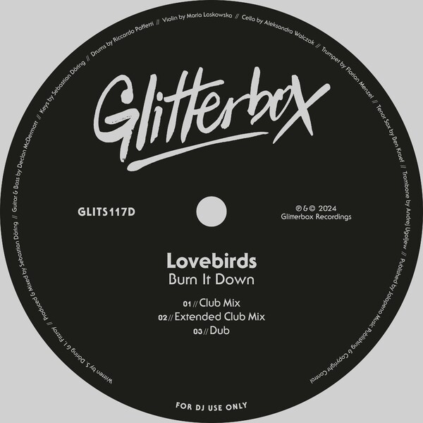 Lovebirds - Burn It Down on Glitterbox Recordings