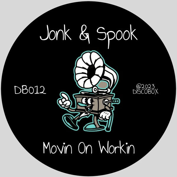 Jonk & Spook - Movin On Workin on DISCOBOX (IT)