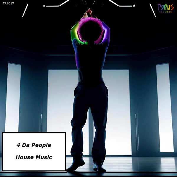 4 Da People - House Music on Tyrus