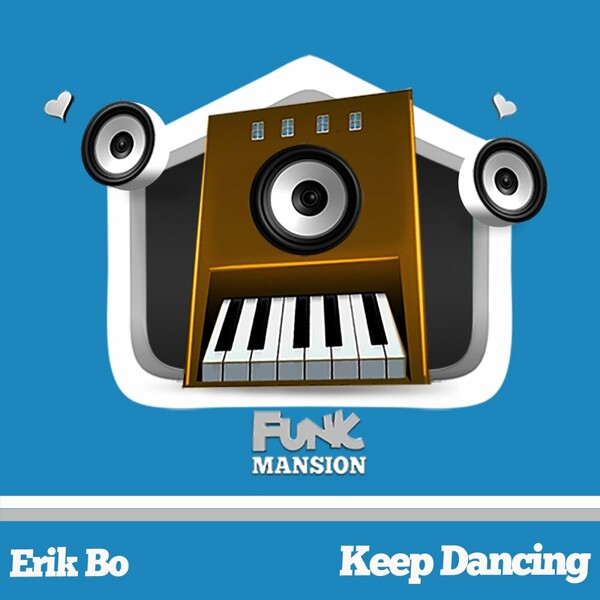 Erik Bo - Keep dancing on Funk Mansion