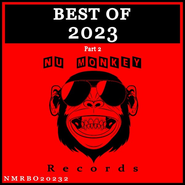 VA - Best Of Nu Monkey Records 2023 Part 2 on Nu Monkey Records