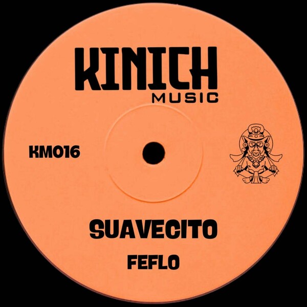 FEFLO - Suavecito on KINICH music