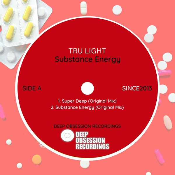 Tru Light - Substance Energy on Deep Obsession Recordings