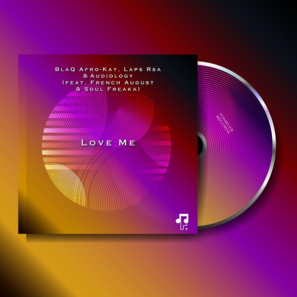 BlaQ Afro-Kay, Laps Rsa, Audiology, French August, Soul Freaka - Love Me on FonikLab Records