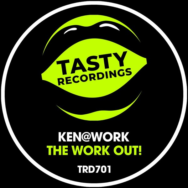 Ken@Work - The Work Out! on Tasty Recordings Digital