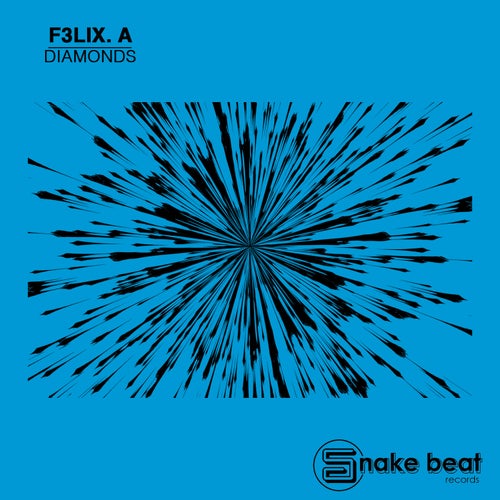 F3LIX A. - Diamonds Ep on Snake Beat