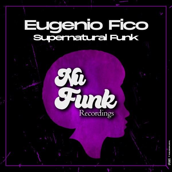 Eugenio Fico - Supernatural Funk on Nu Funk Recordings