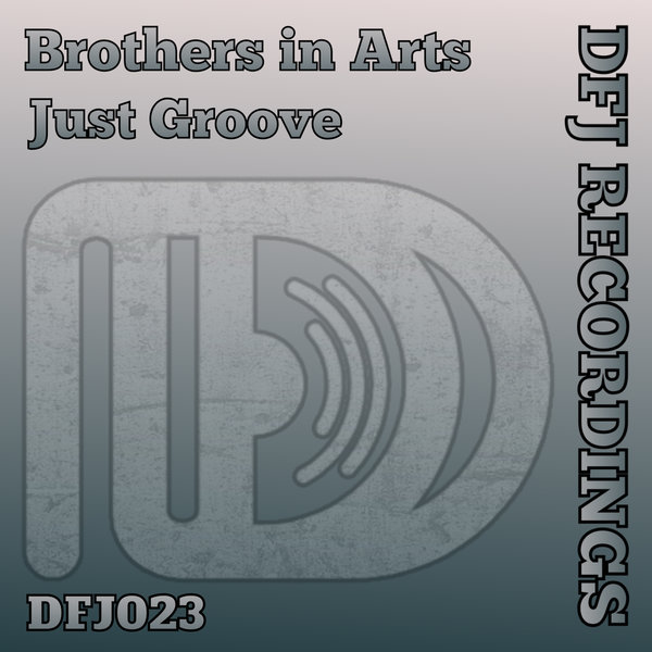 Brothers in Arts - Just Groove on DFJ Recordings