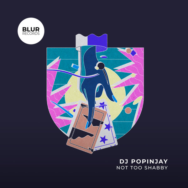 DJ Popinjay - Not Too Shabby on Blur Records