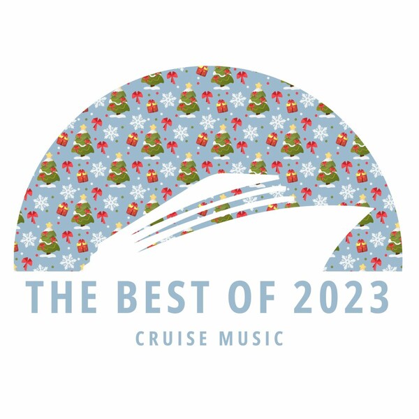VA - THE BEST OF 2023 on Cruise Music