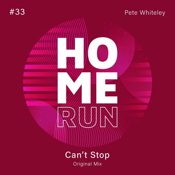 Pete Whiteley - Can't Stop on Home Run
