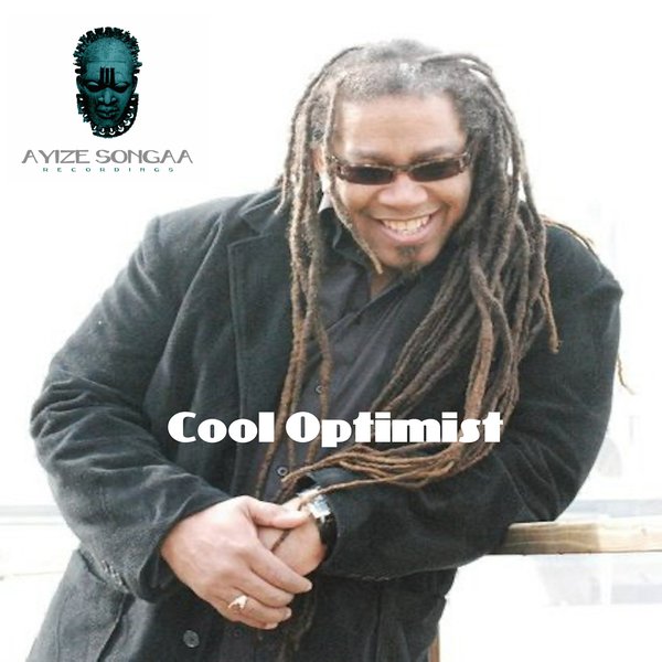 Sal Negro - Cool Optimist on Ayize Songaa Recodings,LLC
