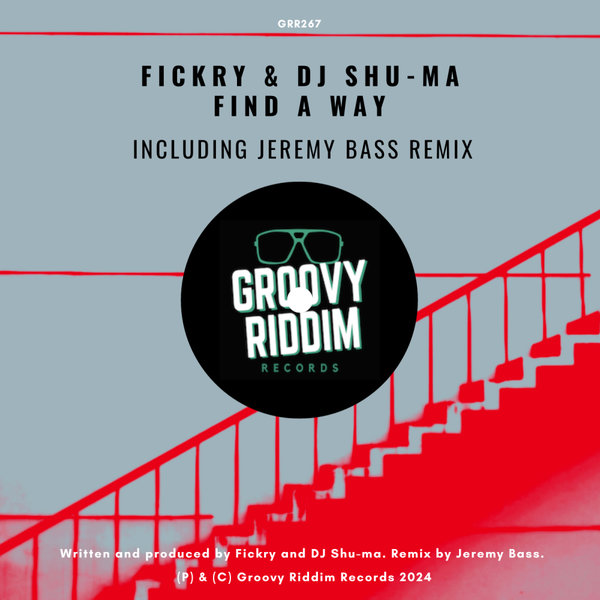 Fickry, DJ Shu-ma - Find A Way on Groovy Riddim Records