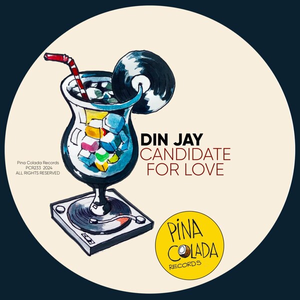 Din Jay - Candidate For Love on Pina Colada Records