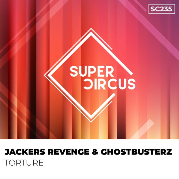 Jackers Revenge, Ghostbusterz - Torture on Supercircus Records