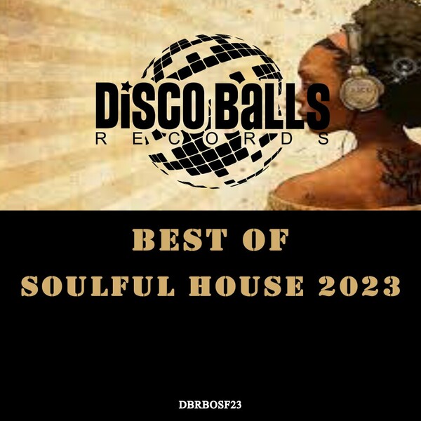 VA - Best Of Soulful House 2023 on Disco Balls Records