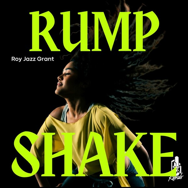 Roy Jazz Grant - Rump Shake on Apt D4 Records