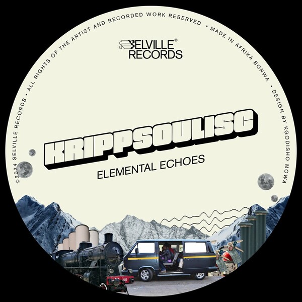 Krippsoulisc - Elemental Echoes on Selville Records