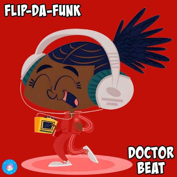 FLIP-DA-FUNK - Doctor Beat on Disco Down
