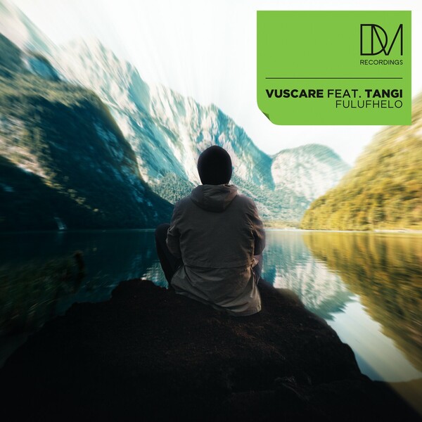 Vuscare, Tangi - Fulufhelo on DM.Recordings