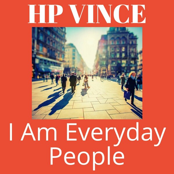 HP Vince - I Am Everyday People on Music Toys Records