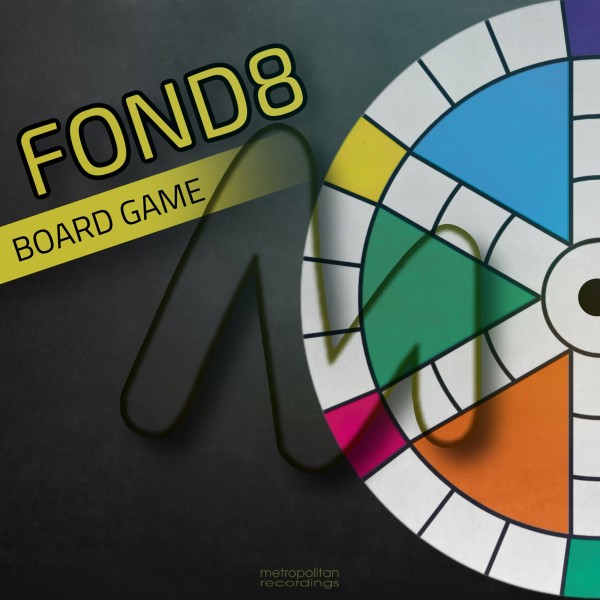 Fond8 - Board Game on Metropolitan Recordings