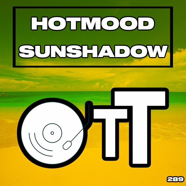 Hotmood - Sunshadow on Over The Top