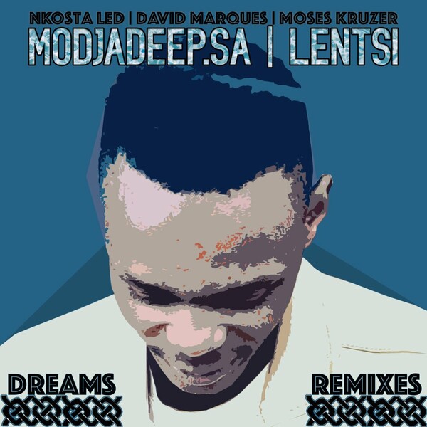 Modjadeep.SA, Alberto Jr, Lentsi - Dreams on Modjadeep Musik