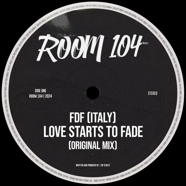 FDF (Italy) - Love Starts To Fade on Room 104